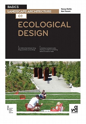 Basics Landscape Architecture 02: Ecological Design - Nancy Rottle