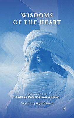 Wisdoms of the Heart - Mohamed Faouzi Al Karkari