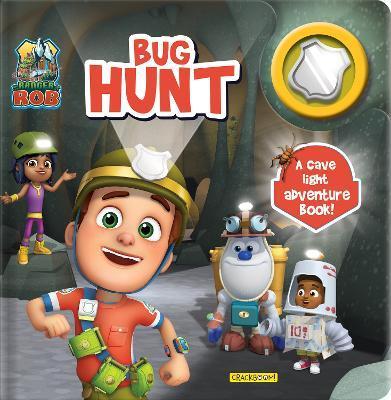 Ranger Rob: Bug Hunt: My Cave Light Adventure Book - Corinne Delporte