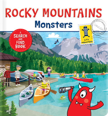 The Rocky Mountains Monsters: A Search and Find Book - Anne Paradis