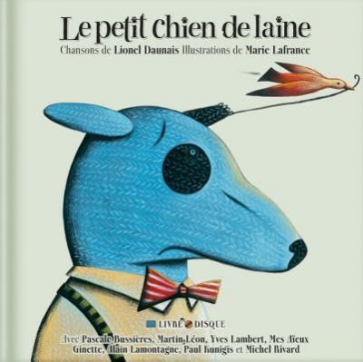 Le Petit Chien de Laine - Lionel Daunais