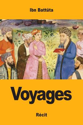 Voyages - Ibn Battta