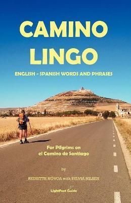Camino Lingo - English - Spanish Words and Phrases - Reinette N. Voa