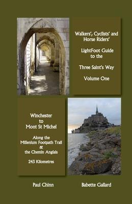 Lightfoot Guide to the Three Saints Way - Winchester to Mont Saint Michel - Babette Gallard