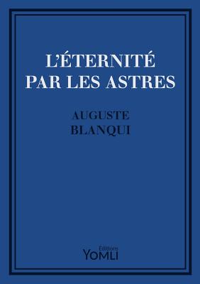 L'?ternit? par les astres - Guillaume Litaudon