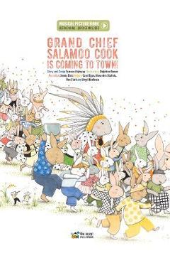 Coperta cărții 'Grand Chief Salamoo Cook Is Coming to Town! - Tomson Highway'