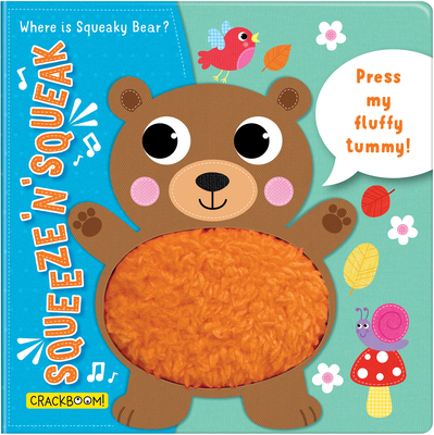 Squeeze 'n' Squeak: Where Is Squeaky Bear? - Carine Laforest