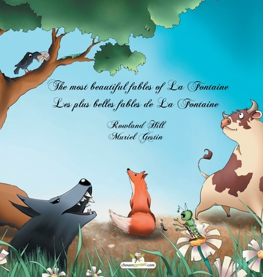 The most beautiful fables of La Fontaine - Les plus belles fables de La Fontaine - Jean La Fontaine