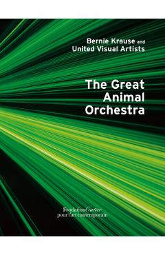 Coperta cărții 'Bernie Krause: The Great Animal Orchestra - Bernie Krause'