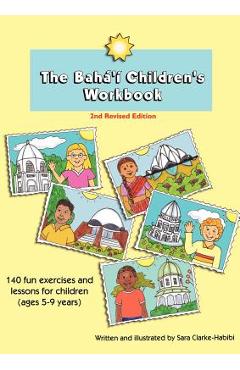 Coperta cărții 'The Baha'i Children's Workbook, Second Revised Edition - Sara Clarke-habibi'