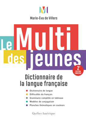 Le Multi Des Jeunes: Dictionnaire de la Langue Française - 2e Édition Enrichie - Marie-éva De Villers