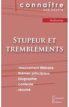 Fiche de lecture Stupeur et tremblements de Amélie Nothomb (analyse littéraire de référence et résumé complet) - Amélie Nothomb 