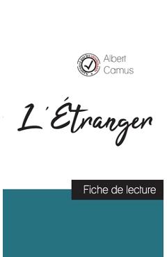 Coperta cărții 'L'Étranger de Albert Camus (fiche de lecture et analyse complète de l'oeuvre) - Albert Camus'
