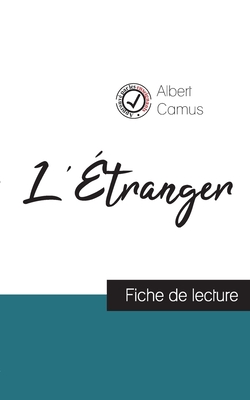 L'Étranger de Albert Camus (fiche de lecture et analyse complète de l'oeuvre) - Albert Camus