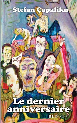 Le dernier anniversaire - Stefan Çapaliku
