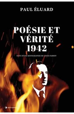 Coperta cărții 'Poésie et Vérité 1942: Suivi d'une monographie par Louis Parrot - Édition en grands caractères - Paul Eluard'