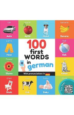 100 first words in german: Bilingual picture book for kids: english / german with pronunciations - Yukibooks