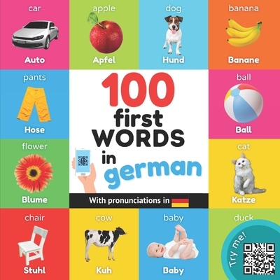 100 first words in german: Bilingual picture book for kids: english / german with pronunciations - Yukibooks
