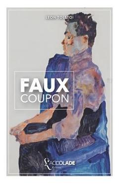 Coperta cărții 'Le Faux Coupon: bilingue russe/français (avec lecture audio intégrée en ligne) - Leon Tolstoi'