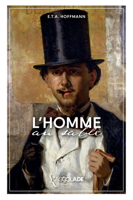 L'Homme au Sable: bilingue allemand/fran�ais (avec lecture audio int�gr�e en ligne) - Ernst Theodor Amadeus Hoffmann