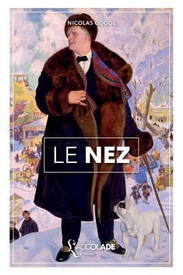 Le Nez: dition bilingue russe/franais (+ lecture audio intgre) - Nicolas Gogol