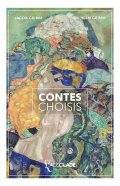 Coperta cărții 'Contes choisis: édition bilingue allemand/français (+ lecture audio intégrée) - Wilhelm Grimm'