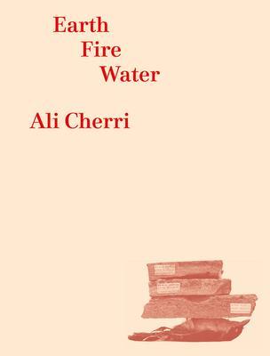 Ali Cherri: Earth, Fire, Water - Ali Cherri