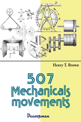 507 Mechanicals movements - Henry T. Brown