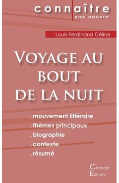 Poza produsului Fiche de lecture Voyage au bout de la nuit de Louis-Ferdinand Céline (Analyse littéraire de référence et résumé complet) - Louis-ferdinand Céline