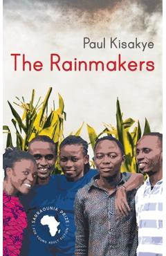 Coperta cărții 'The Rainmakers - Paul Kisakye'