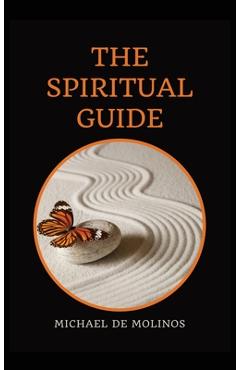 Poza produsului The Spiritual Guide: With a short Treatise concerning Daily Communion - Biography included - Michael De Molinos