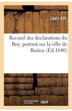 Coperta cărții 'Recueil Des Declarations Du Roy, Portant Interdiction Des Cours de Parlement, Des Aydes: Bureau Des Finances,'