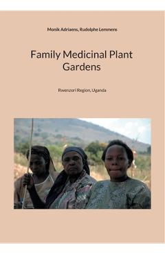 Poza produsului Family Medicinal Plant Gardens: Rwenzori Region, Uganda - Monik Adriaens