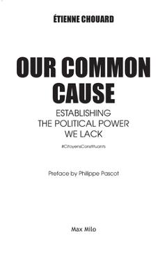 Coperta cărții 'Our common cause: Establishing the political power we lack - Etienne Chouard'