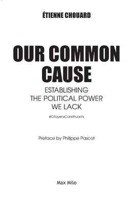 Coperta cărții 'Our common cause: Establishing the political power we lack - Etienne Chouard'