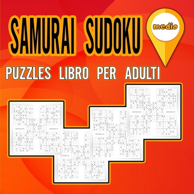 Coperta cărții 'Samurai Sudoku Puzzles libro per adulti medio: Libro di attività per adulti e amanti dei puzzle sudoku / Libro di'