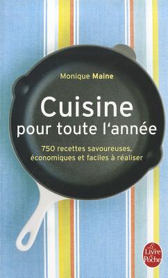Cuisine Pour Toute L'Annee - Monique Maine