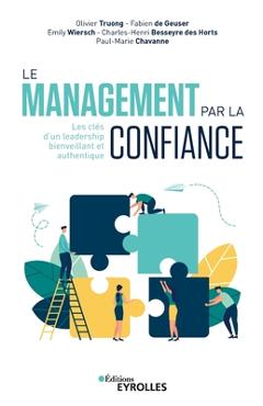 Coperta cărții 'Le management par la confiance: Les clés d'un leadership bienveillant et authentique - Paul-marie Chavanne'