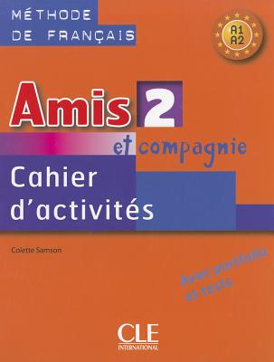 Amis Et Compagnie Level 2 Workbook - Samson