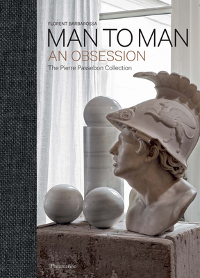 Man to Man: An Obsession - Pierre Passebon