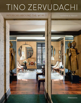 Tino Zervudachi: Interiors Around the World - Natasha Fraser