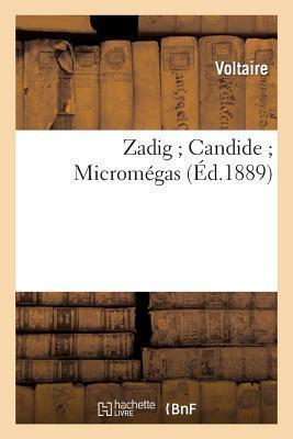 Zadig Candide Micromégas - Voltaire