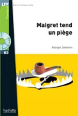 Maigret Tend Un Piège + CD MP3 (B2): Maigret Tend Un Piège + CD MP3 (B2) - Georges Simenon