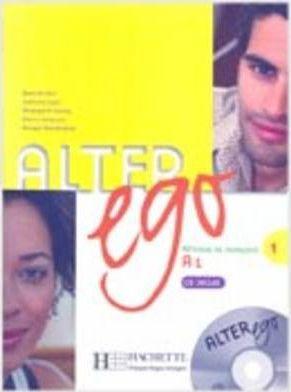 Alter Ego 1: Methode de Francais [With CD (Audio)] - Annie Berthet