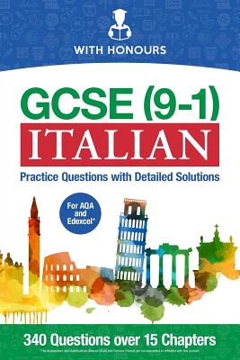 GCSE (9-1) Italian: Practice Questions with Detailed Solutions - With Honours