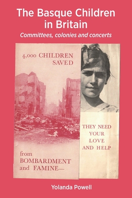 Coperta cărții 'The Basque Children in Britain: Committees, colonies and concerts - Yolanda Powell'