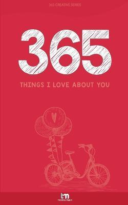 Things I Love About You: Love Book - Thomas Media