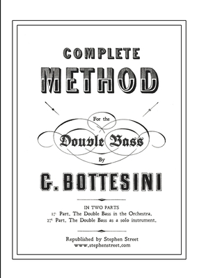 Complete Method for the Contre-Basse (Double Bass): Giovanni Bottesini - Giovanni Bottesini