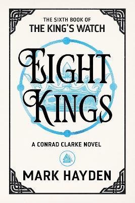 Eight Kings - Mark Hayden