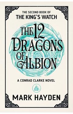 Coperta cărții 'The Twelve Dragons of Albion - Mark Hayden'
